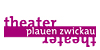 Theater Plauen Zwickau